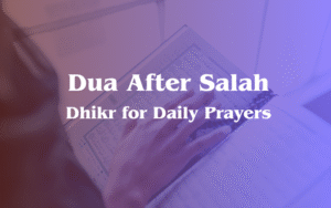 Dua After Salah According to Quran and Hadith