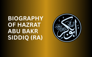 Hazrat Abu Bakr Siddiq (RA) the first Caliph of Islam