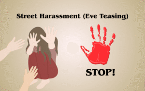 Street Harassment (Eve Teasing): Illustration of a crouched girl protecting herself with hands up, next to a large red stop hand and the text "STOP!".