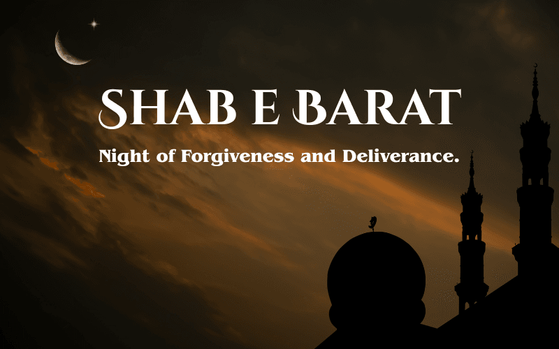 Shab e Barat Night of Forgiveness & Deliverance